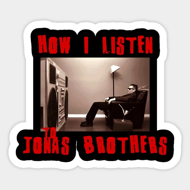 jonas how i listen Sticker by debaleng